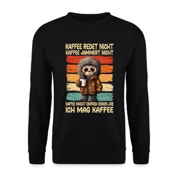 Kaffee Rede Nicht Kaffee Jammert Nicht Gibbon - Unisex Pullover - Schwarz - Vorne - Alina (178cm) & Michal (187cm)
