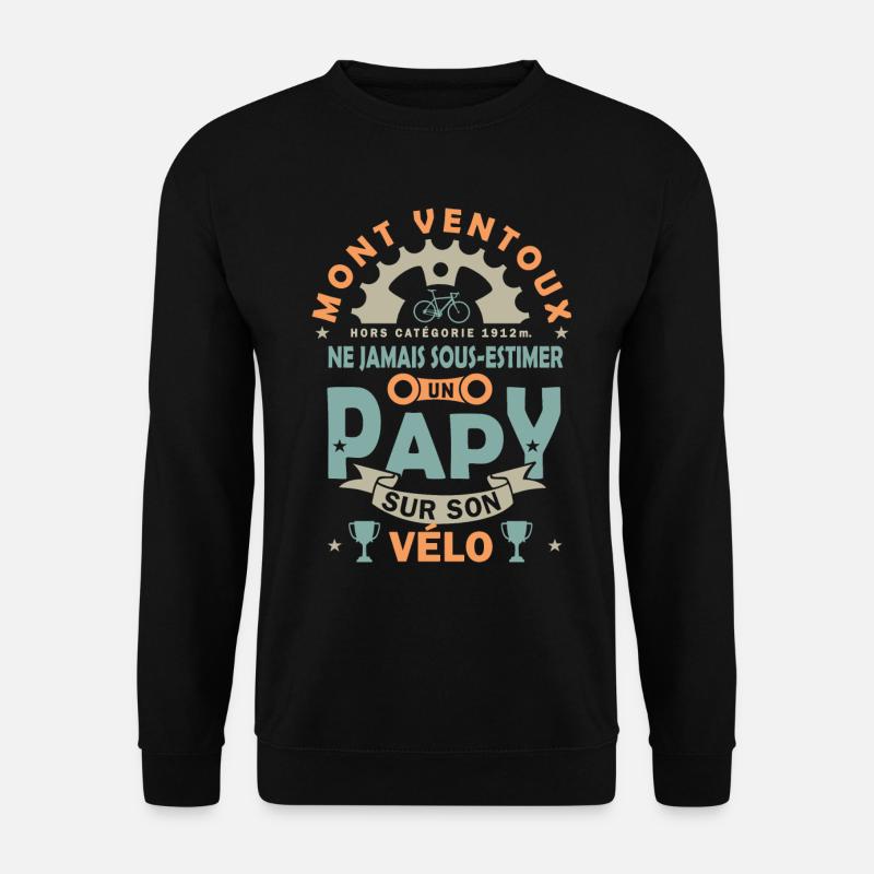 Vélo velo Mont Ventoux cadeau papy cycliste - Sweat-shirt Unisexe - noir
