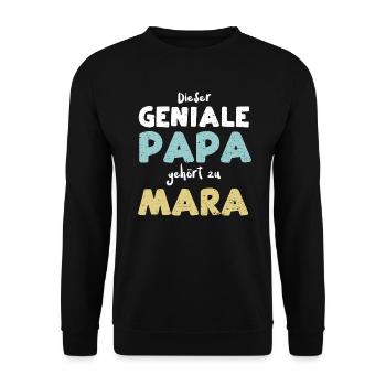 Dieser Geniale Papa Gehört Zu Mara - Unisex Pullover - Schwarz - Vorne - Alina (178cm) & Michal (187cm)
