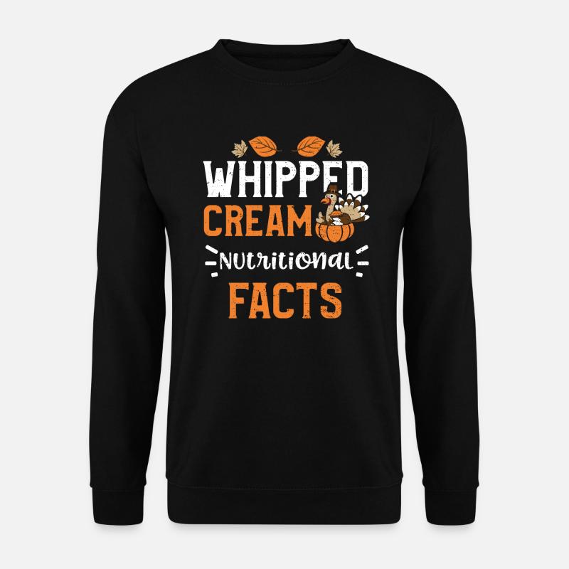 Whipped Cream Nutritional Facts - Unisex Sweatshirt - black