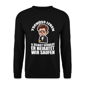 JGA Junggesellenabschied Tschüss Leben & selbst... - Unisex Pullover - Schwarz - Vorne - Alina (178cm) & Michal (187cm)