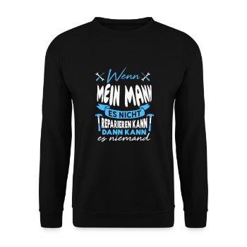 Wenn MEIN MANN es nicht reparieren kann Lustiger - Unisex Pullover - Schwarz - Vorne - Alina (178cm) & Michal (187cm)