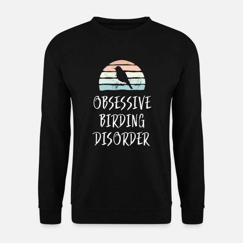 Obsessive Birding Disorder Funny Birdwatching Gift - Unisex Sweatshirt - black