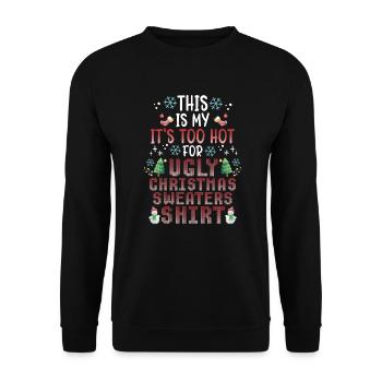 Christmas Saying Humor Funny Witty Xmas - Unisex Sweatshirt - black - Front - Alina (178cm) & Michal (187cm)