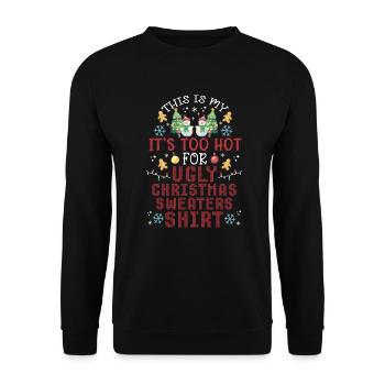 Christmas Saying Funny Witty Humor Xmas - Unisex Sweatshirt - black - Front - Alina (178cm) & Michal (187cm)