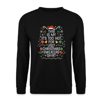 Christmas Saying Humor Funny Witty Xmas - Unisex Sweatshirt - black - Front - Alina (178cm) & Michal (187cm)