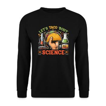 Let’s Taco Bout Science Professeur Étudiant Blague Drôle - Sweat-shirt Unisexe - noir - Devant - Alina (178cm) & Michal (187cm)