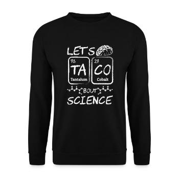 Teacher Student Funny Joke Let's Taco Bout Science - Unisex Sweatshirt - black - Front - Alina (178cm) & Michal (187cm)