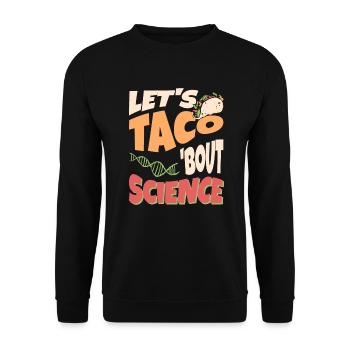 Teacher Student Funny Joke Let's Taco Bout Science - Unisex Sweatshirt - black - Front - Alina (178cm) & Michal (187cm)