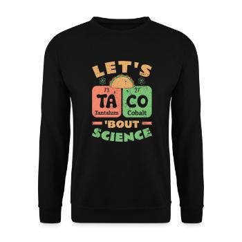 Teacher Student Funny Joke Let's Taco Bout Science - Unisex Sweatshirt - black - Front - Alina (178cm) & Michal (187cm)