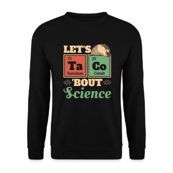 Chimiste Humour Drôle Blague Let’s Taco Bout Science - Sweat-shirt Unisexe - noir - Devant - Alina (178cm) & Michal (187cm)