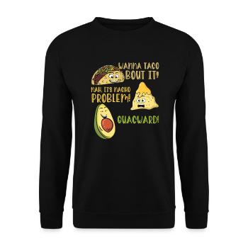 Funny Saying Taco Nacho Avocado Humor Funny - Unisex Sweatshirt - black - Front - Alina (178cm) & Michal (187cm)