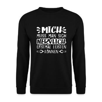 Mich Muss Man Sich Nervlich Erstmal Leisten Können - Unisex Pullover - Schwarz - Vorne - Alina (178cm) & Michal (187cm)