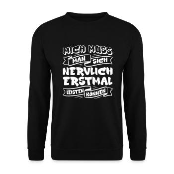 Mich Muss Man Sich Nervlich Erstmal Leisten Können - Unisex Pullover - Schwarz - Vorne - Alina (178cm) & Michal (187cm)