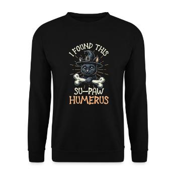 Halloween Cat Witch Humor Saying Funny - Unisex Sweatshirt - black - Front - Alina (178cm) & Michal (187cm)