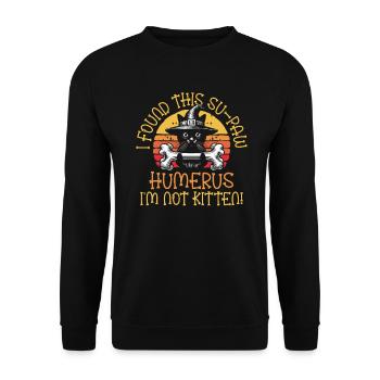 Halloween Cat Witch Humor Saying Funny - Unisex Sweatshirt - black - Front - Alina (178cm) & Michal (187cm)