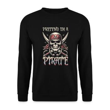 Halloween Piraten Spruch Outfit Kostüm Lustig - Unisex Pullover - Schwarz - Vorne - Alina (178cm) & Michal (187cm)