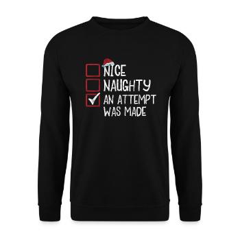 Christmas Humor Nice Naughty An Attempt Was Made - Unisex Sweatshirt - black - Front - Alina (178cm) & Michal (187cm)