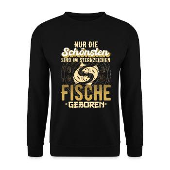 Sternzeichen Fische Spruch Geschenk - Unisex Pullover - Schwarz - Vorne - Alina (178cm) & Michal (187cm)