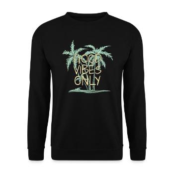Urlaub Palmen Strand Sommer Palme Good vibes only - Unisex Pullover - Schwarz - Vorne - Alina (178cm) & Michal (187cm)