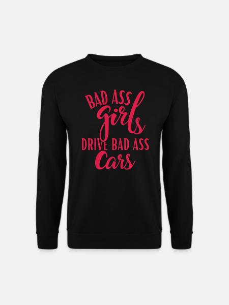 BADASS GIRLS FAHREN BAD ASS AUTOS - Unisex Pullover - Schwarz