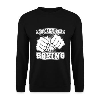 You can't play boxing - Unisex Pullover - Schwarz - Vorne - Alina (178cm) & Michal (187cm)