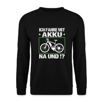 Ich fahre mit Akku - Unisex Pullover - Schwarz - Vorne - Alina (178cm) & Michal (187cm)