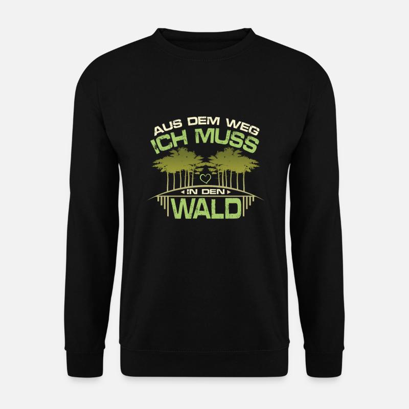 Muss in den Wald - Unisex Pullover - Schwarz