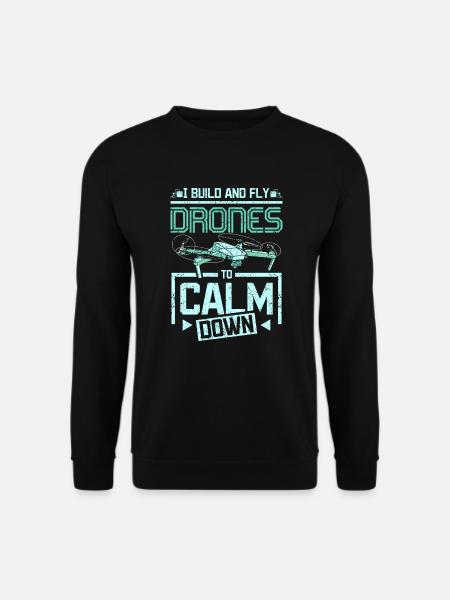 Fly drones to calm down - Unisex Sweatshirt - black