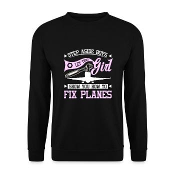 Let this girl show you how to fix planes - Unisex Pullover - Schwarz - Vorne - Alina (178cm) & Michal (187cm)