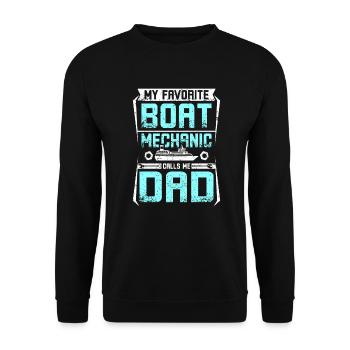 My favorite boat mechanic calls me dad - Unisex Sweatshirt - black - Front - Alina (178cm) & Michal (187cm)