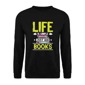 La vie est simple, il suffit d’ajouter des livres - Sweat-shirt Unisexe - noir - Devant - Alina (178cm) & Michal (187cm)
