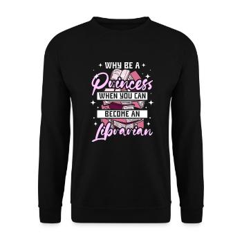 Woman princess librarian - Unisex Pullover - Schwarz - Vorne - Alina (178cm) & Michal (187cm)