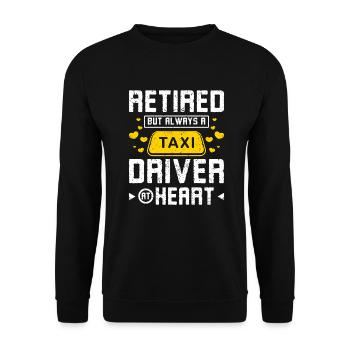 Retired but always a taxi driver at herart - Unisex Sweatshirt - black - Front - Alina (178cm) & Michal (187cm)