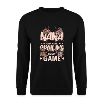 Nana is my name spoiling is my game - Unisex Sweatshirt - black - Front - Alina (178cm) & Michal (187cm)