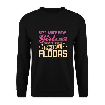 let this girl show you how to install floors - Unisex Pullover - Schwarz - Vorne - Alina (178cm) & Michal (187cm)