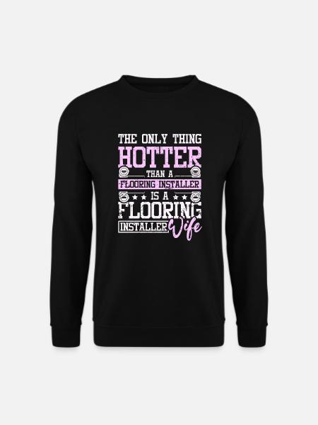 Flooring installer wife - Unisex Sweatshirt - black