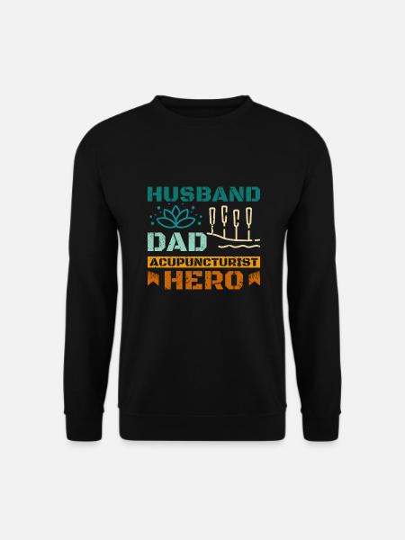Husband dad acupuncturist hero - Unisex Sweatshirt - black