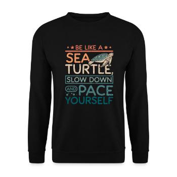 Sea turtle slow down and pace yourself - Unisex Sweatshirt - black - Front - Alina (178cm) & Michal (187cm)