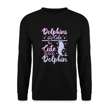 Les dauphins sont mignons je suis coupé donc je suis un dauphin - Sweat-shirt Unisexe - noir - Devant - Alina (178cm) & Michal (187cm)