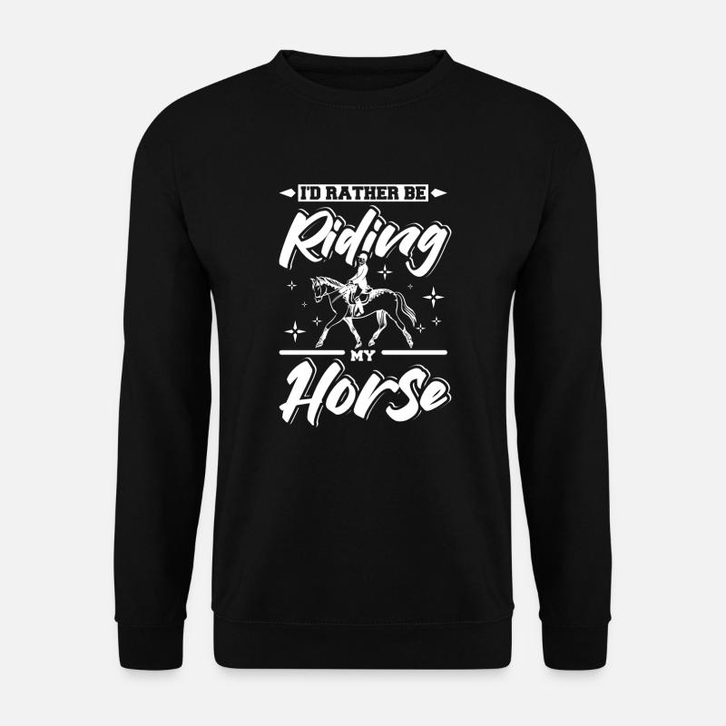 Je préfère monter à cheval - Sweat-shirt Unisexe - noir
