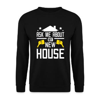 Ask me about my new house - Unisex Sweatshirt - black - Front - Alina (178cm) & Michal (187cm)
