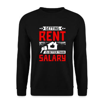 Getting rent is better than salary - Unisex Sweatshirt - black - Front - Alina (178cm) & Michal (187cm)