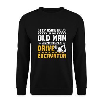 Un vieil homme conduit une excavatrice - Sweat-shirt Unisexe - noir - Devant - Alina (178cm) & Michal (187cm)