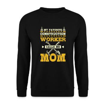 My favorite construction worker calls me mom - Unisex Pullover - Schwarz - Vorne - Alina (178cm) & Michal (187cm)