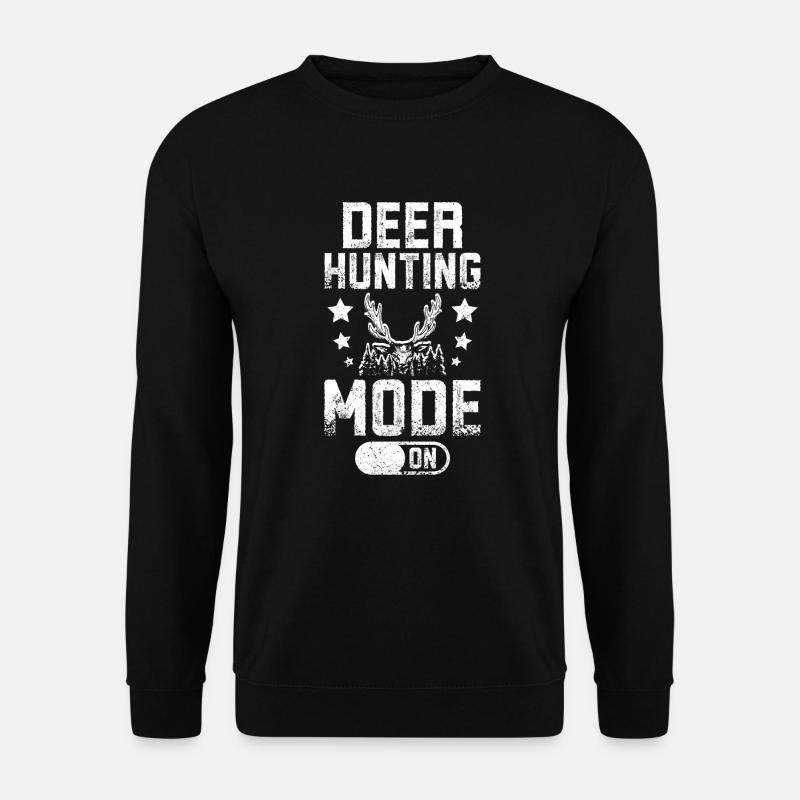 Deer hunting mode on - Unisex Sweatshirt - black
