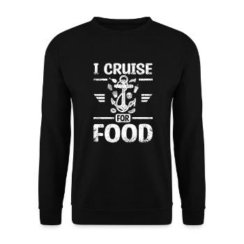 cruising ship, I cruise for food - Unisex Sweatshirt - black - Front - Alina (178cm) & Michal (187cm)