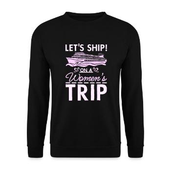 Girls Cruising embarquons pour un voyage de femmes - Sweat-shirt Unisexe - noir - Devant - Alina (178cm) & Michal (187cm)