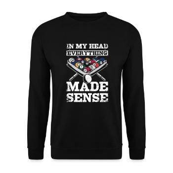In meinem Kopf machte alles Sinn Billard - Unisex Pullover - Schwarz - Vorne - Alina (178cm) & Michal (187cm)