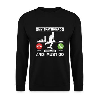 My skateboard is calling and I have to go - Unisex Sweatshirt - black - Front - Alina (178cm) & Michal (187cm)